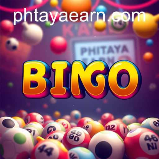 Exploring the World of Bingo Games with PHTAYA EARN
