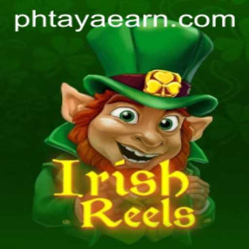 Discover the Magic of IrishReels: A Journey Through the Enchanting World of PHTAYA EARN